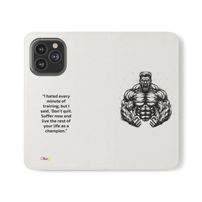 Champion's Motivational Flip Case | Inspirational Quote Phone Accessory for Fitness Enthusiasts