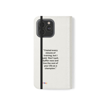 Champion's Motivational Flip Case | Inspirational Quote Phone Accessory for Fitness Enthusiasts